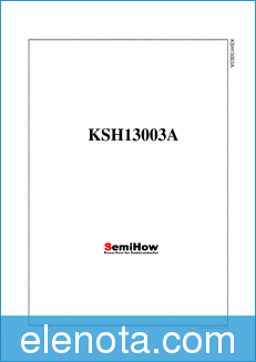 SemiHow KSH13003A datasheet